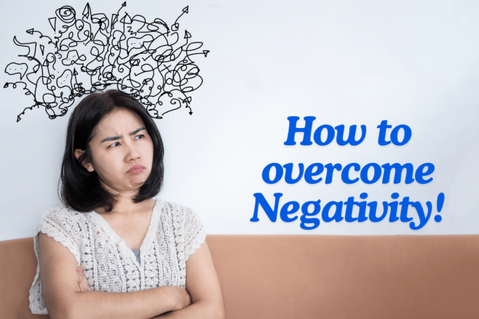 How to overcome Negativity